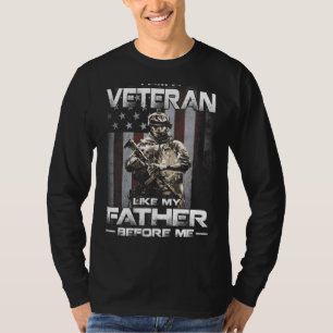 I Am A Veteran Like My Father Before Me Usa Flag T-Shirt
