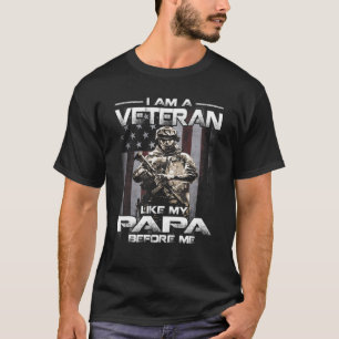 I Am A Veteran Like My Papa Before Me USA Flag T-Shirt
