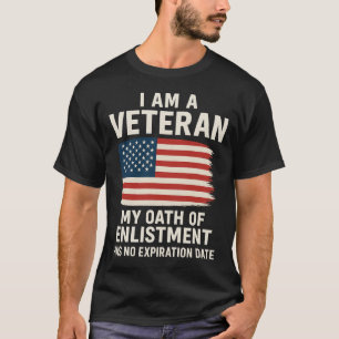 I Am A Veteran My Oath Never Expires T-Shirt