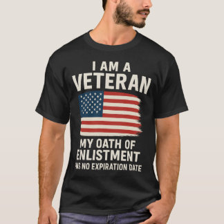 I Am A Veteran My Oath Never Expires T-Shirt