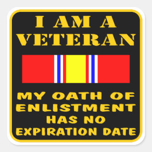 I Am A Veteran My Oath Of Enlistment Has No Expire Square Sticker