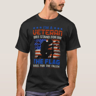 I Am A Veteran Stand For The Flag - USA Hero Gift T-Shirt