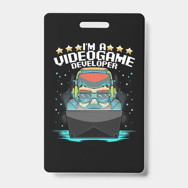 I Am A Video Game Developer ID Badge (Front)