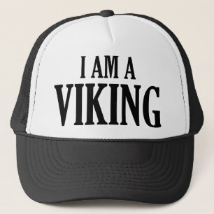 I Am A Viking Trucker Hat
