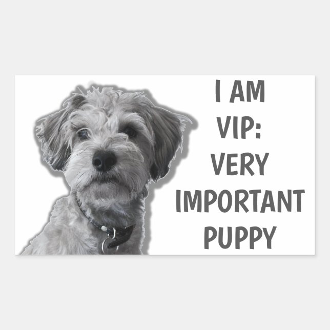 I am a VIP: Very Important Puppy, cute dog Rectangular Sticker (Front)
