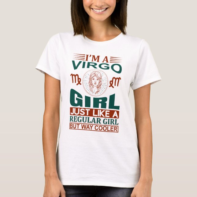 I Am A Virgo Girl Cool Zodiac Sign T-Shirt (Front)