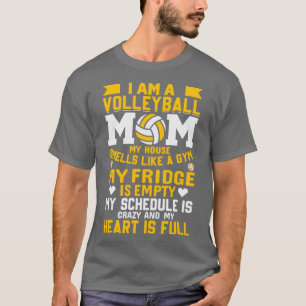 I Am a Volleyball Mum My House Smells Like a Gym M T-Shirt