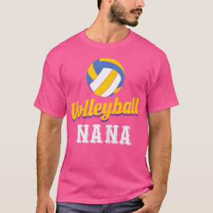 I Am A Volleyball Nana T-Shirt