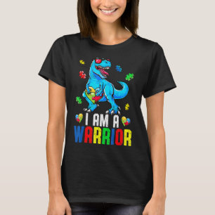 I Am A Warrior Autism Family Dinosaur Autism Aware T-Shirt