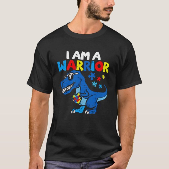 I Am A Warrior Autism Family Dinosaur Autism Aware T-Shirt (Front)