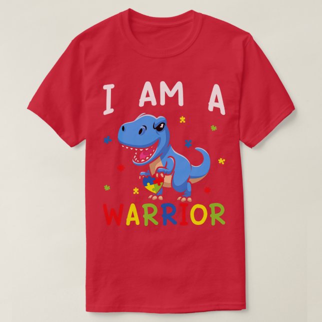 I Am A Warrior Autism Family Dinosaur Autism Aware T-Shirt (Design Front)