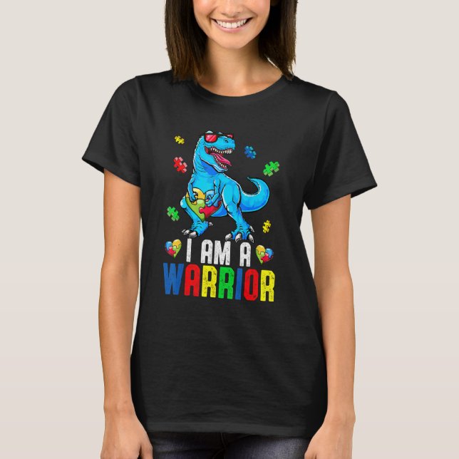 I Am A Warrior Autism Family Dinosaur Autism Aware T-Shirt (Front)