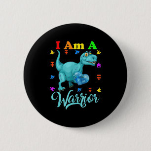 I Am A Warrior Autism Family TRex Dinosaur Autism 6 Cm Round Badge