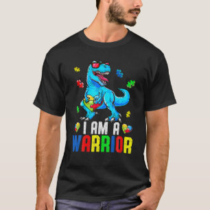 I Am A Warrior Autism Family Trex Dinosaur Autism T-Shirt