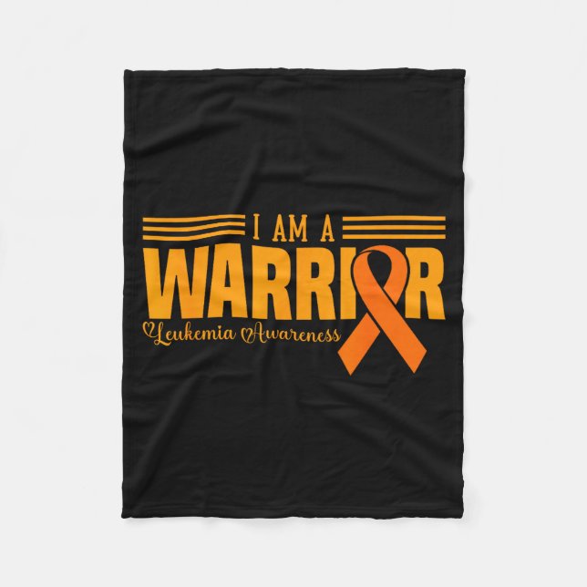 I Am A Warrior Funny Leukemia Blood Cancer Awarene Fleece Blanket (Front)