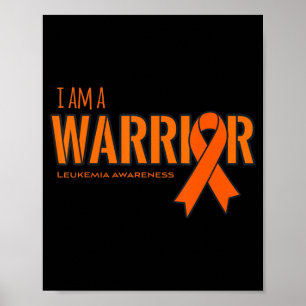 I am a Warrior Leukaemia Cancer Awareness  Poster