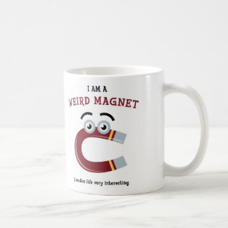 I Am a Weird Magnet Mug