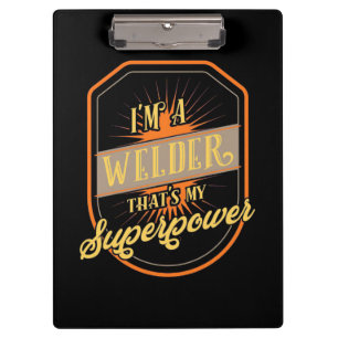 I Am A Welder Clipboard