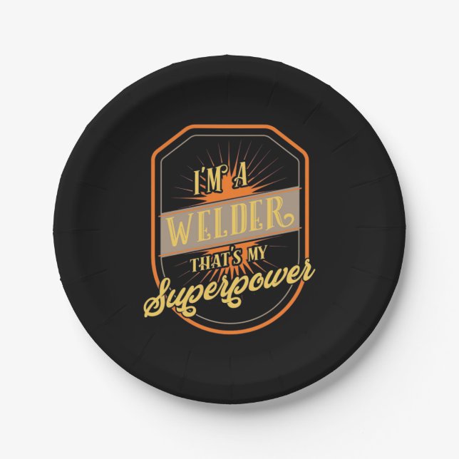 I Am A Welder Paper Plate (Front)