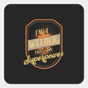I Am A Welder Square Sticker