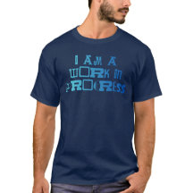 I am a Work in Progress