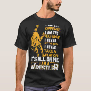 I Am A Wrestler Wrestling Cute For Wrestler T-Shirt