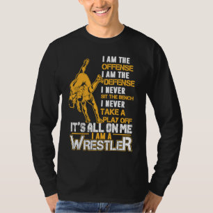 I Am A Wrestler Wrestling Cute For Wrestler T-Shirt