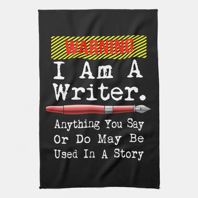 I Am A Writer Funny Author Writing Tea Towel (Vertical)