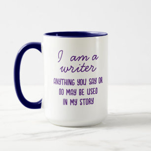 I am a Writer, Gift for Author  Mug