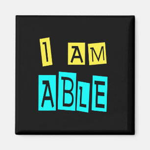 I Am Able Support ADHD Sped Teacher Down Syndrome  Magnet