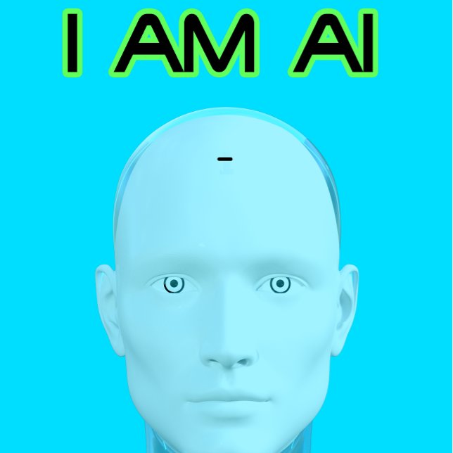 I am AI artificial Itelligence T-Shirt (Creator Uploaded)