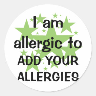 I Am Allergic To - Customise with child's allergy Classic Round Sticker