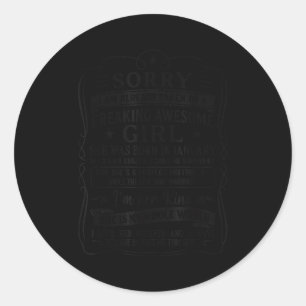 I Am Already Taken By Freaking Awesome Girl Born I Classic Round Sticker