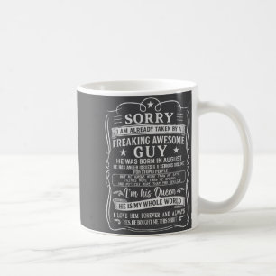 I Am Already Taken By Freaking Awesome Guy Born In Coffee Mug