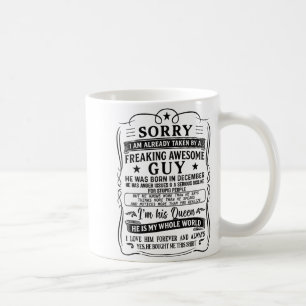 I Am Already Taken By Freaking Awesome Guy Born In Coffee Mug