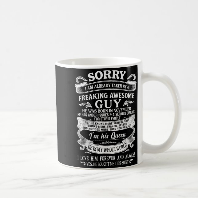 I Am Already Taken By Freaking Awesome Guy Born In Coffee Mug (Right)