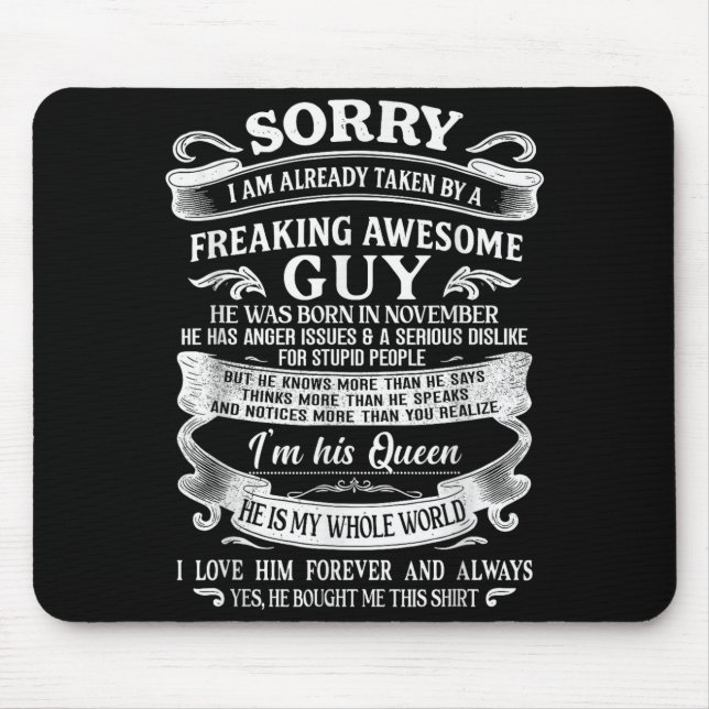 I Am Already Taken By Freaking Awesome Guy Born In Mouse Mat (Front)