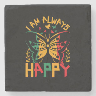 i_am_always_happy_02 stone coaster
