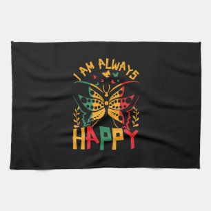 i_am_always_happy_02 tea towel