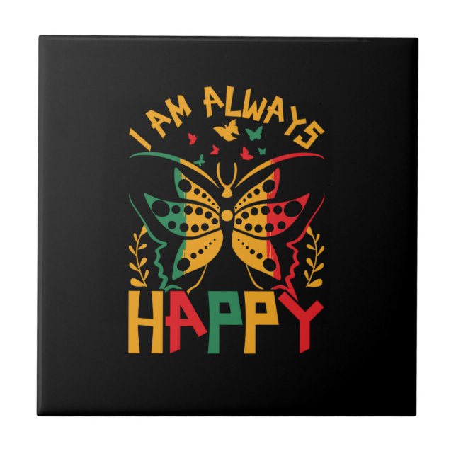 i_am_always_happy_02 tile (Front)