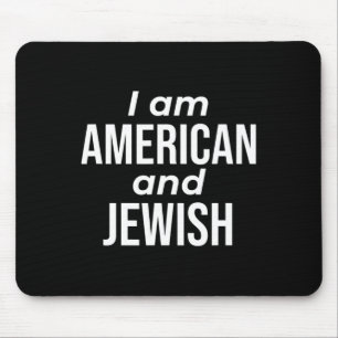 I Am American And Jewish Mouse Mat
