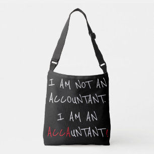 "I Am An ACCAUNTANT" Crossbody Bag
