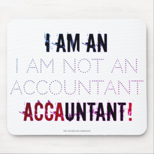 "I Am An ACCAUNTANT" Mouse Mat