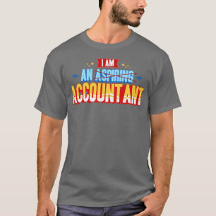 I Am An Accountant T-Shirt