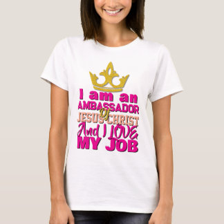 I Am An Ambassador Of Jesus Christ Christian T-Shi T-Shirt