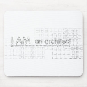 I AM an architect Mouse Mat