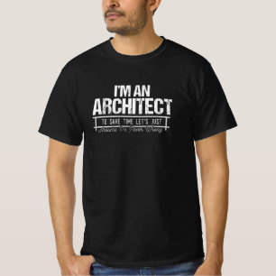 I Am An Architect T-Shirt