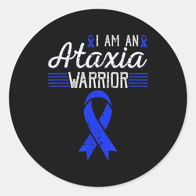 I Am An Ataxia Warrior Blue Ribbon Awareness T-Shi Classic Round Sticker (Front)