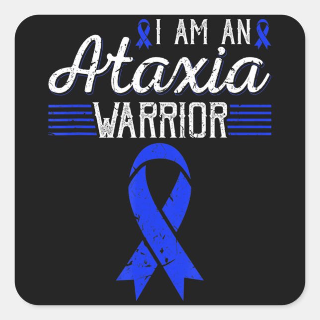 I Am An Ataxia Warrior Blue Ribbon Awareness T-Shi Square Sticker (Front)