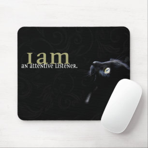 I am an attentive listener Motivation Affirmation Mouse Mat